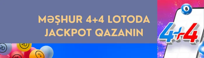 Məşhur 4+4 lotoda Jackpot qazanın